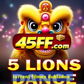 torrent filmes dublados